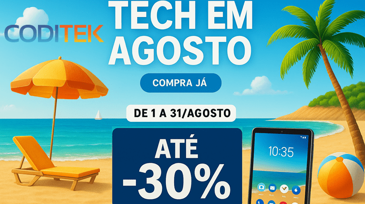 Coditek, Tech em Agosto. Encomenda já!